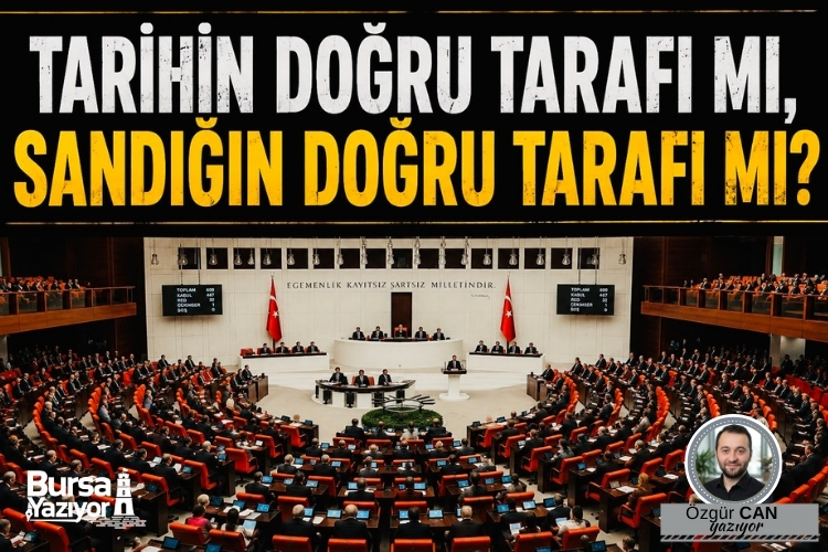 TARİHİN DOĞRU TARAFI MI, SANDIĞIN DOĞRU TARAFI MI?